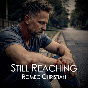 Still Reaching by Romeo Christian