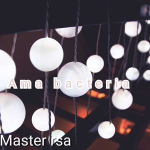 Master rsa - Ama Bacteria (feat. Morena rsa)
