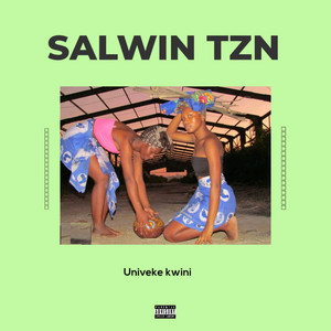 Univeke kwini by SALWIN TZN
