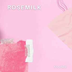 Rosemilk by Kojizu