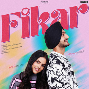 Jashan Inder & Sofia Inder - Fikar