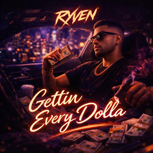 Gettin Every Dolla by Ryven