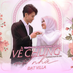 Về Chung Một Nhà (feat. Phạm Sắc Lệnh OFFICIAL)