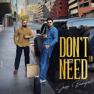 Don't Need Em by Jassi Banipal, Nayan