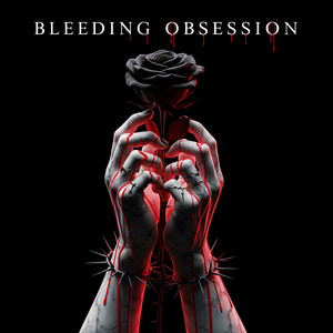 Bleeding Obsession by Felipe Salem