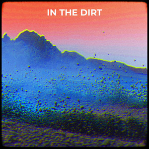 IN THE DIRT