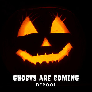 Berool — Ghosts Are Coming