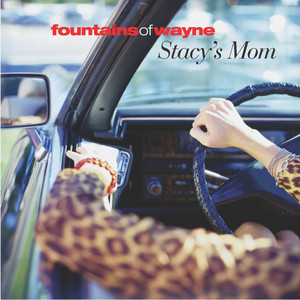 洋楽 Fountains of Wayne Stacy's Mom Stacy's Mom - Single by Fountains Of Wayne | Spotify