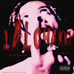 LAL CHAKKI by BANCHARAY, TAIRAY