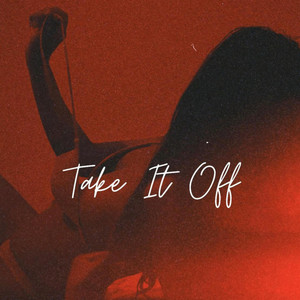 Take It Off by Lucas Dekker