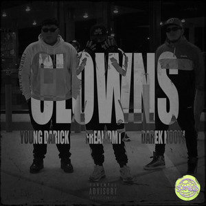 Clowns - Slowed by Sloweed, Young Darick, Darek Noow, Freak DMT