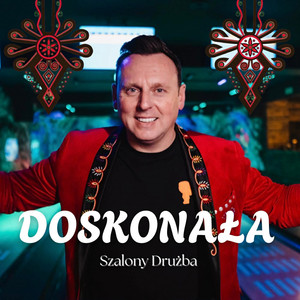 Doskonała by Szalony Drużba