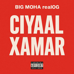 BIG MOHA REALOG - Ciyaal Xamar