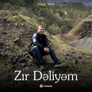 Vuqar Seda - Zır Dəliyəm