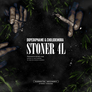 Stoner 4L by Dopedupname, cholodemora