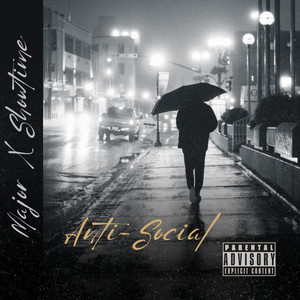 Anti-Social by Major Smith, Showtime