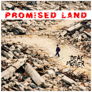 Promised Land by Deaf Mother