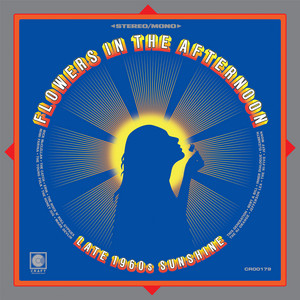 Flowers In The Afternoon: Late-1960s Sunshine (Remastered 2025