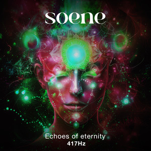 echoes of eternity 417 Hz by soene