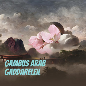 Gambus Arab Gaddareleil - Remix