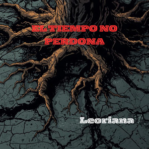EL TIEMPO NO PERDONA by Leoriana