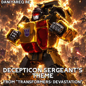 Decepticon Sergeant's Theme (From 