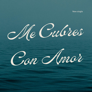 Me cubres con amor by Jazielmusik