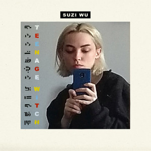 Teenage Witch EP - EP by Suzi Wu | Spotify
