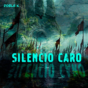 Silencio Caro by Doble K