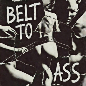 Belt To Ass by Donni Baby