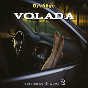 VOLADA (SYNTHWAVE 2) by Dj Willye