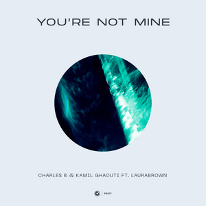 You’re Not Mine