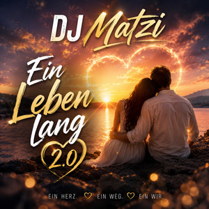 Ein Leben lang 2.0 by DJ Matzi