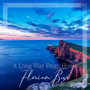 A Long Way From Home by Florian Bur