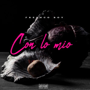Con lo mio by Freshco Boy