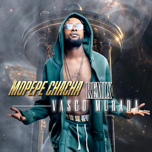 DJ Vasco Murada - MOPEPE CHACHA (Remix)