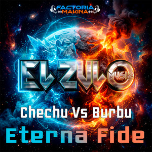Eterna Fide - Short Edit by Chechu, Burbu, El Zulo
