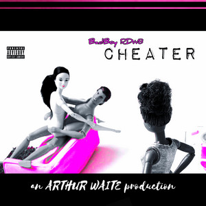 BadBoy RDW8 - Cheater