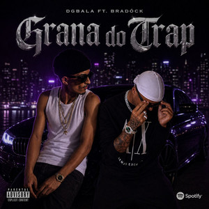Grana Do Trap by BRADOCK, DGbala