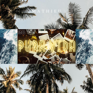 Pura Vida by Mathieu