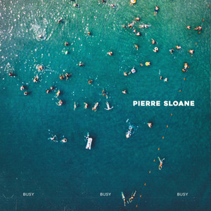 Busy Busy Busy by Pierre Sloane