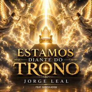 Estamos Diante do Trono by Jorge Leal, BANDA ADSM