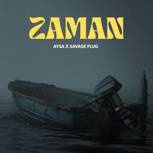 ZAMAN by AYSAOFFCIEL