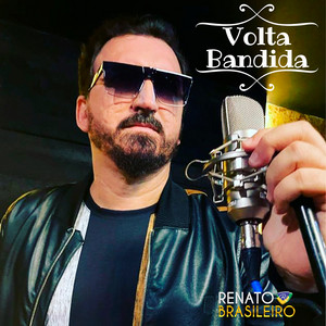 Volta Bandida by Renato Brasileiro