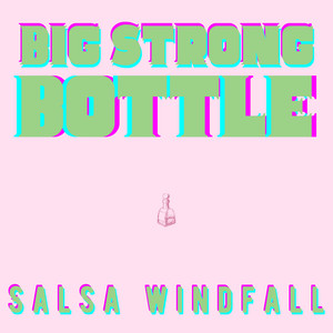 BIG STRONG BOTTLE