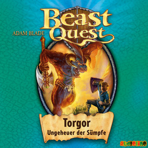 Torgor, Ungeheuer der Sümpfe - Beast Quest 13 Audiobook
