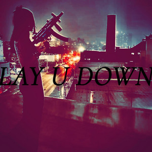 LAY U DOWN