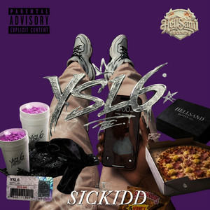 YSL6 by Sickidd