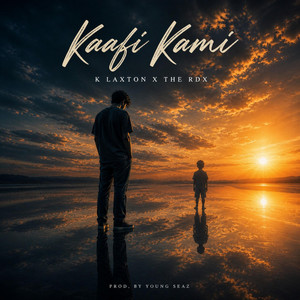 kaafi kami by THE RDX, K Laxton