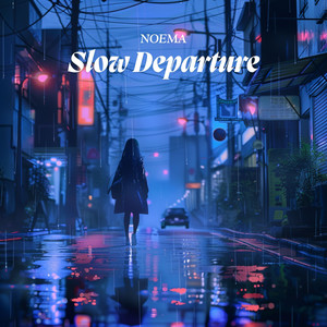 Slow Departure by Noema